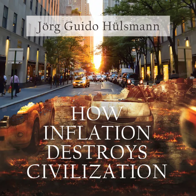 How Inflation Destroys Civilization